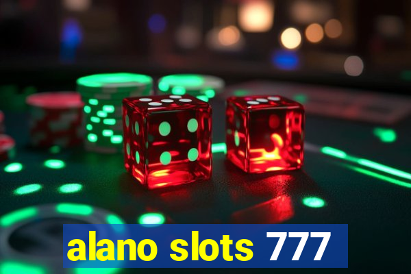 alano slots 777